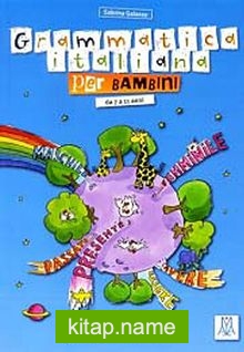 Grammatica italiana per Bambini (Çocuklar için İtalyanca Dilbilgisi) 7-11 Yaş