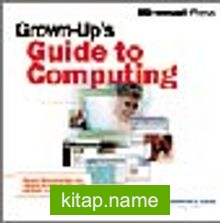 Grown-Up’s Guide to Computing