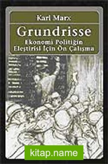 Grundrisse Ekonomi Politiğin Eleştirisi İçin Ön Çalışma