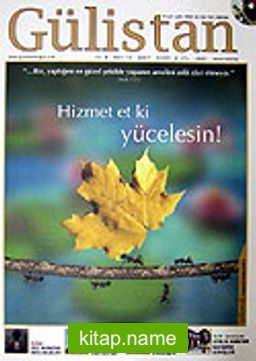 Gülistan/İlim Fikir ve Kültür Dergisi Sayı:74 Şubat 2007