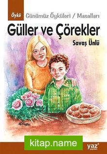 Güller ve Çörekler