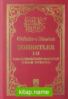 Gülzar-ı Samini-Sohbetler ( 1-2 tek cilt)