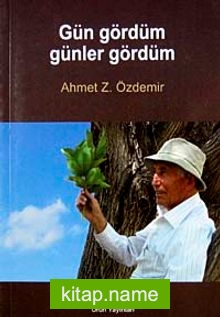 Gün Gördüm Günler Gördüm