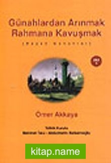 Günahlardan Arınmak Rahmana Kavuşmak / Büyük Günahlar Cilt1