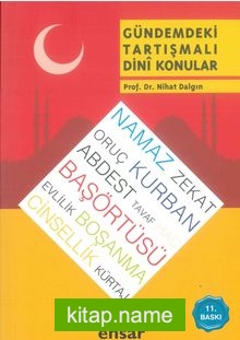 Gündemdeki Tartışmalı Dini Konular