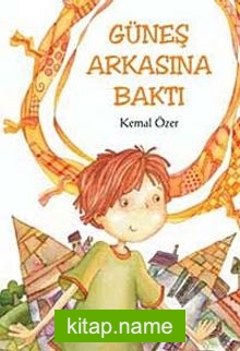 Güneş Arkasına Baktı