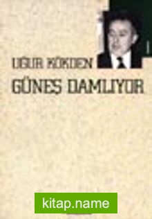 Güneş Damlıyor