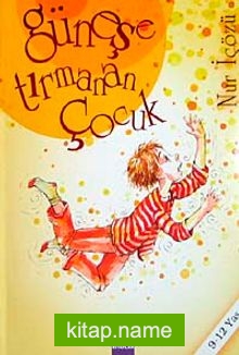 Güneşe Tırmanan Çocuk