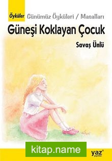 Güneşi Koklayan Çocuk