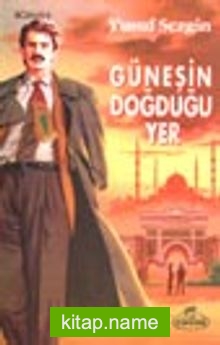 Güneş’in Doğduğu Yer