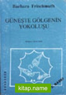 Güneşte Gölgenin Yokoluşu