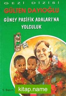 Güney Pasifik Adaları’na Yolculuk