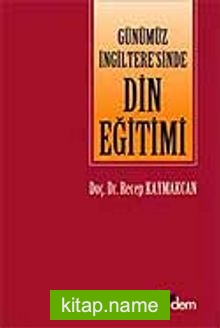 Günümüz İngiltere’sinde Din Eğitimi