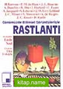 Günümüzde Bilimsel Görüntüleriyle Rastlantı