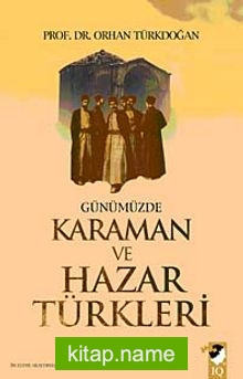 Günümüzde Karaman ve Hazar Türkleri