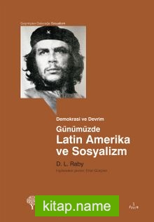 Günümüzde Latin Amerika ve Sosyalizm