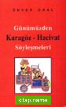 Günümüzden Karagöz-Hacivat Söyleşmeleri