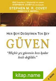 Güven Her Şeyi Değiştiren Tek Şey