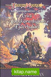 Güz Alaca Karanlığının Ejderhaları / 1. Kitap