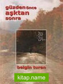 Güzden Önce Asktan Sonra