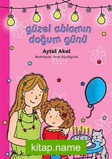 Güzel Ablamın Doğum Günü