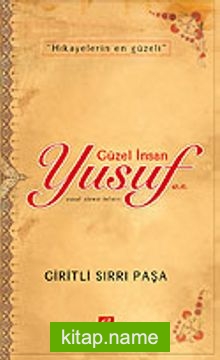 Güzel İnsan Yusuf/Hikayelerin En Güzeli