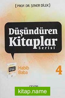 Habib Baba / Düşündüren Kitaplar Serisi-4