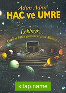 Hac ve Umre / Adım Adım