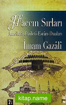 Haccın Sırları / Amelleri Fazileti Esrarı Duaları