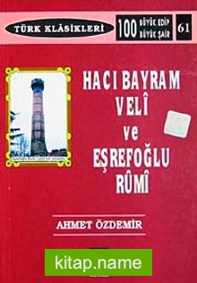 Hacı Bayram Veli ve Eşrefoğlu Rumi