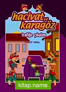 Hacivat ve Karagöz Trafiğe Çıkalım