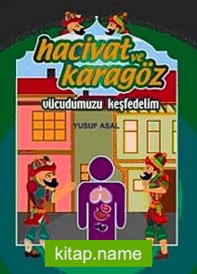 Hacivat ve Karagöz Vücudumuzu Keşfedelim