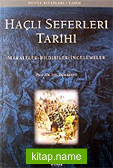 Haçlı Seferleri Tarihi / Makaleler Bildiriler İncelemeler