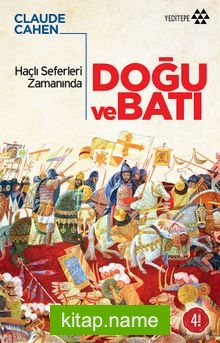 Haçlı Seferleri Zamanında Doğu ve Batı