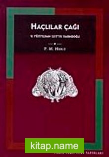 Haçlılar Çağı / 11. Yüzyıldan 1517’ye Yakındoğu