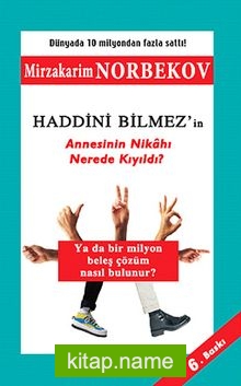 Haddini Bilmez’in Annesinin Nikahı Nerede Kıyıldı?