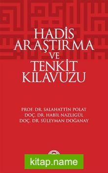 Hadis Araştırma ve Tenkit Kılavuzu