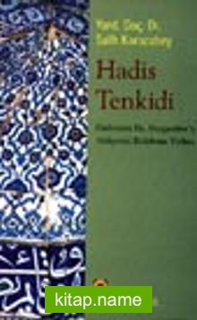 Hadis Tenkidi Hadislerin Hz.Peygamber’e Aidiyetini Belirleme Yolları