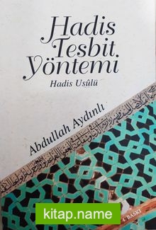 Hadis Tespit Yöntemi  Hadis Usulü