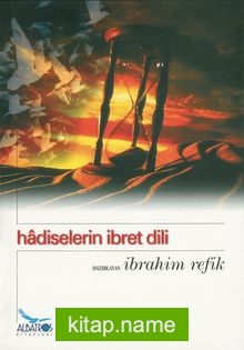 Hadiselerin İbret Dili