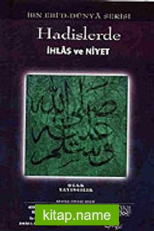 Hadislerde İhlas ve Niyet