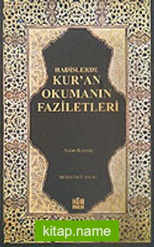 Hadislerde Kur’an Okumanın Faziletleri KOD:8-H-10