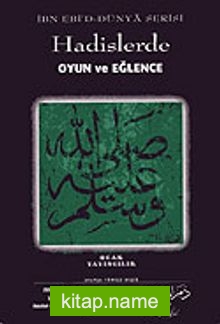 Hadislerde Oyun ve Eğlence