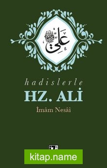 Hadislerle Hz. Ali