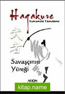 Hagakure “Savaşçının Yüreği”