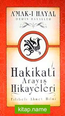 Hakikati Arayış Hikayeleri A’mak-ı Hayal Derin Hayaller (Cep Boy)