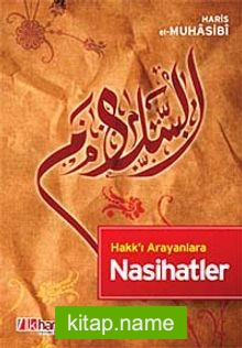 Hakkı Arayanlara Nasihatler