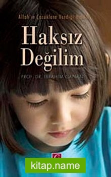 Haksız Değilim