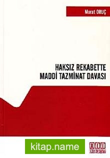 Haksız Rekabette Maddi Tazminat Davası