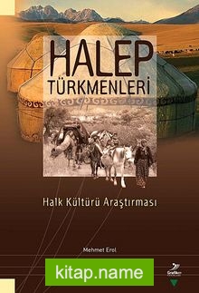 Halep Türkmenleri Halk Kültürü Araştırması